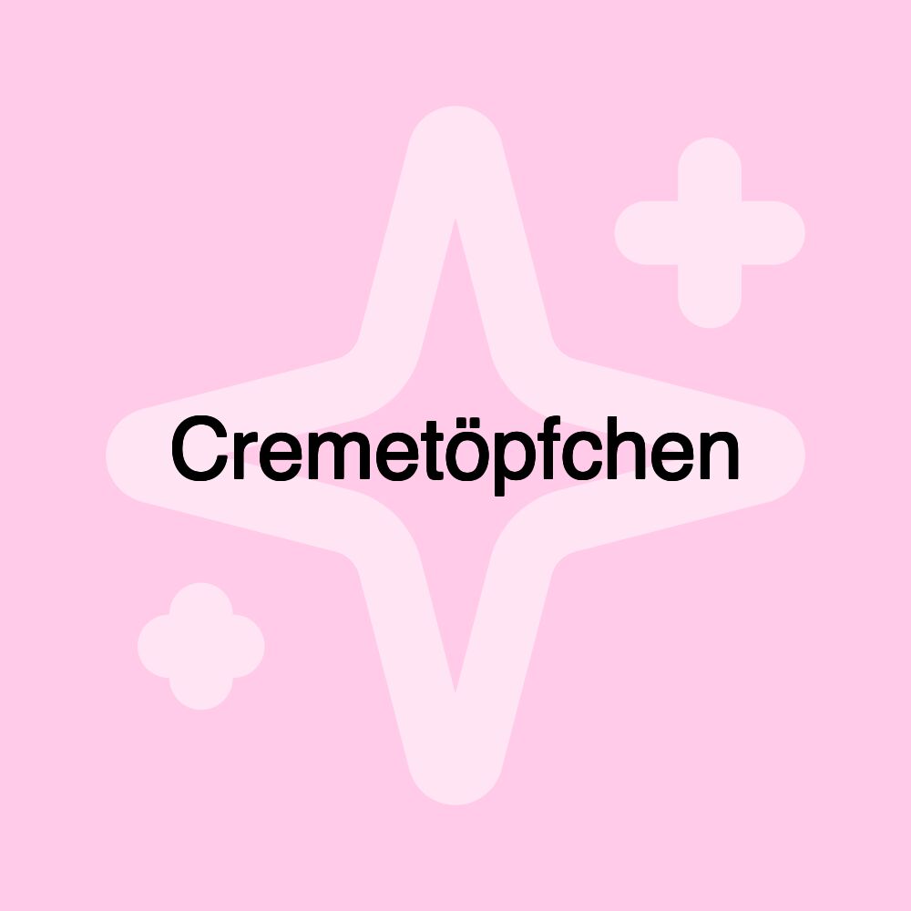 Cremetöpfchen