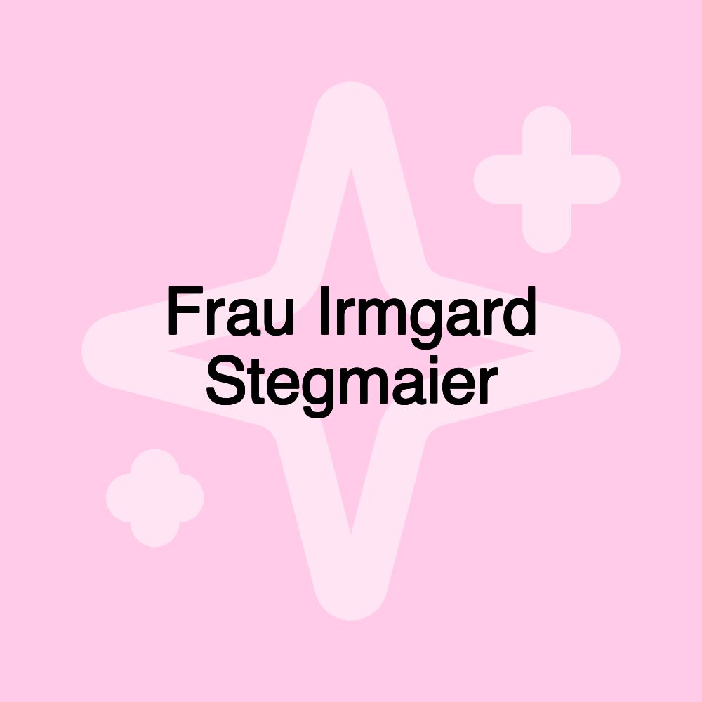 Frau Irmgard Stegmaier