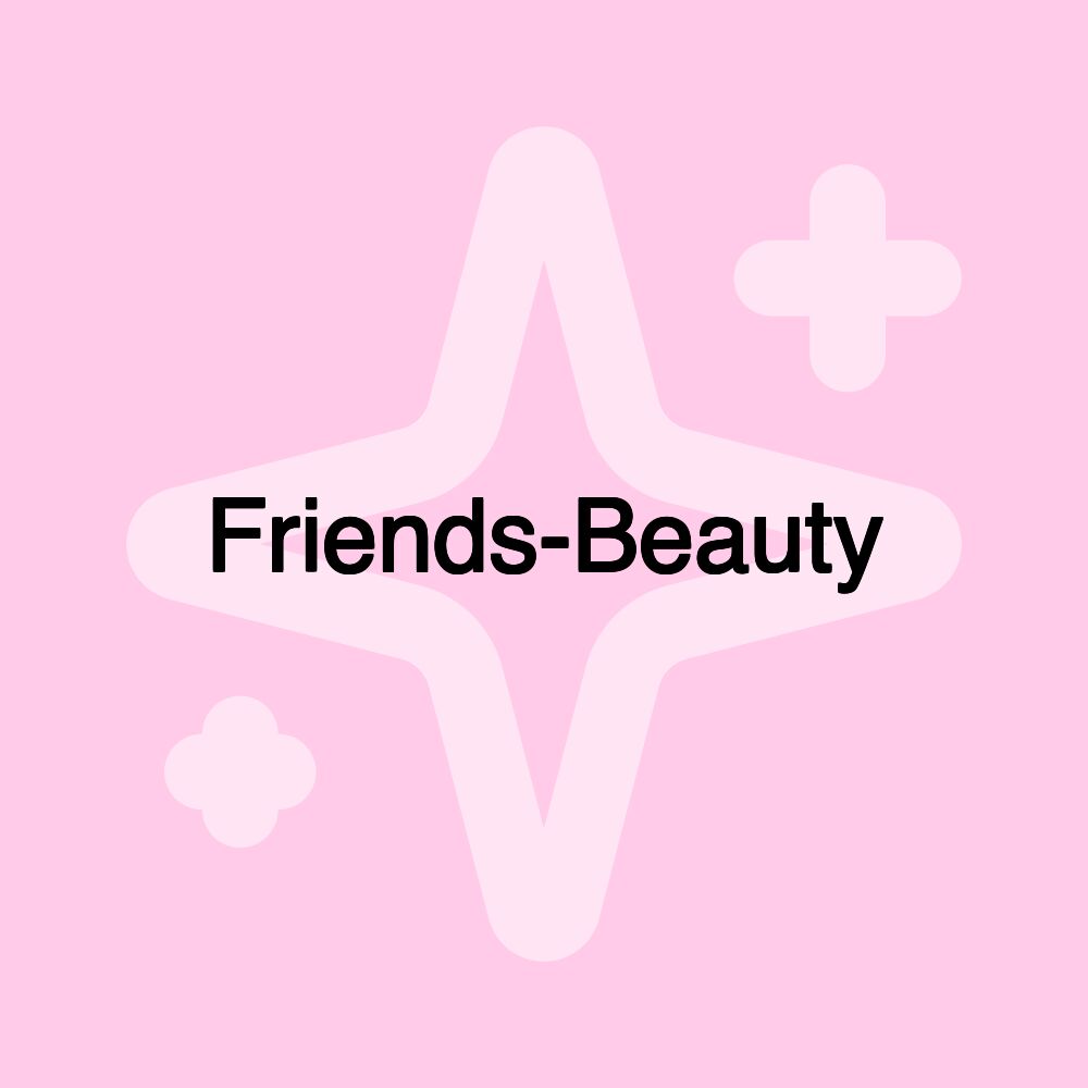 Friends-Beauty