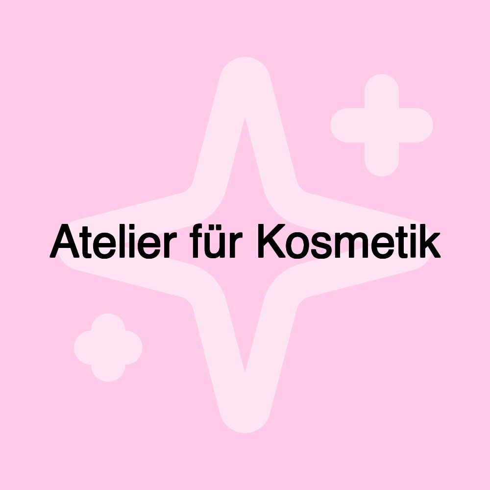 Atelier für Kosmetik