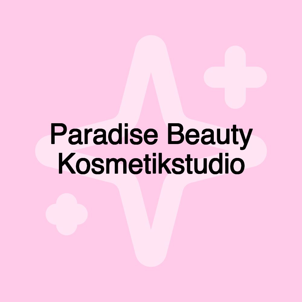 Paradise Beauty Kosmetikstudio