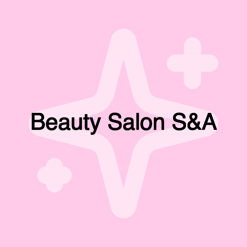 Beauty Salon S&A