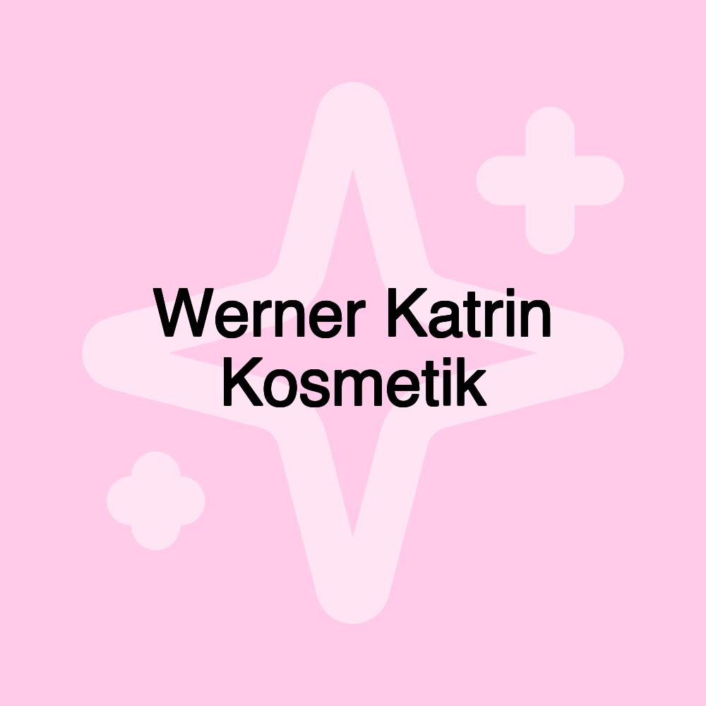 Werner Katrin Kosmetik