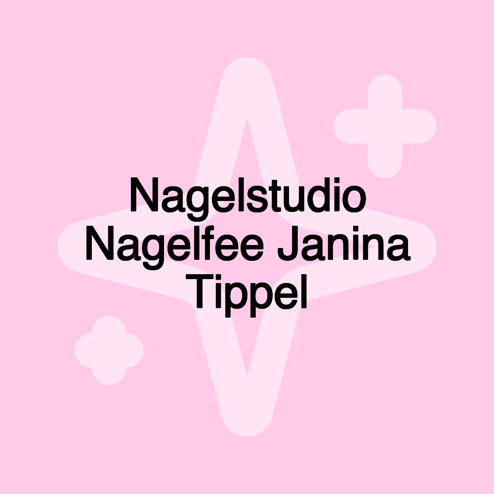 Nagelstudio Nagelfee Janina Tippel