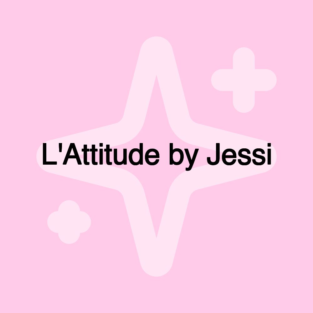 L'Attitude by Jessi