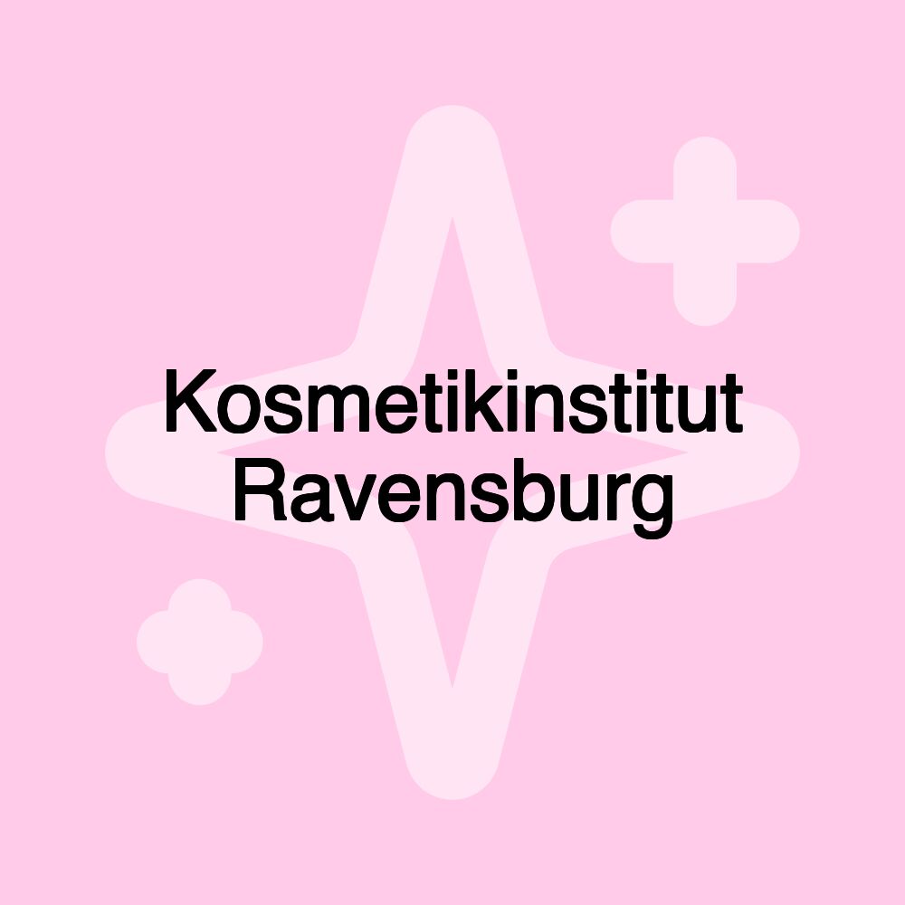 Kosmetikinstitut Ravensburg