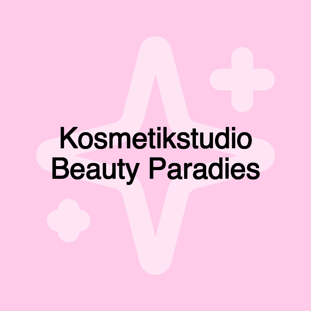 Kosmetikstudio Beauty Paradies