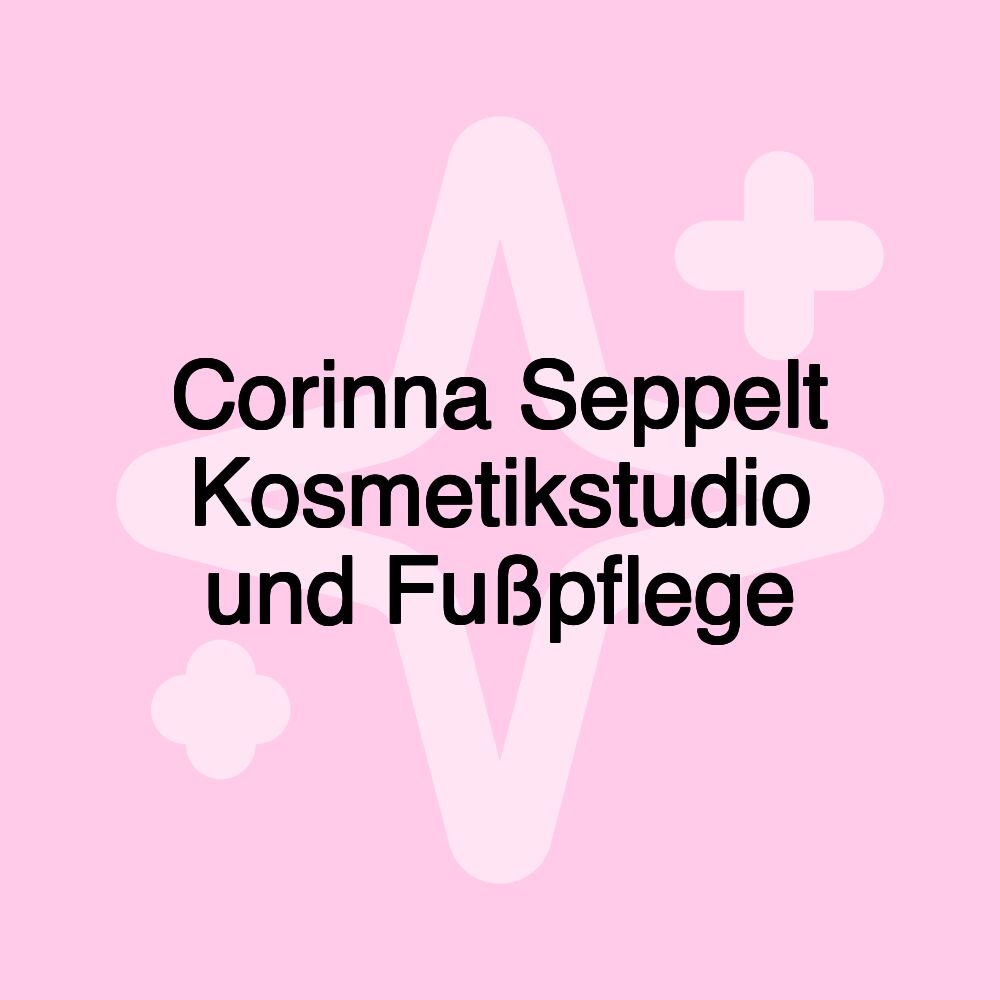 Corinna Seppelt Kosmetikstudio und Fußpflege