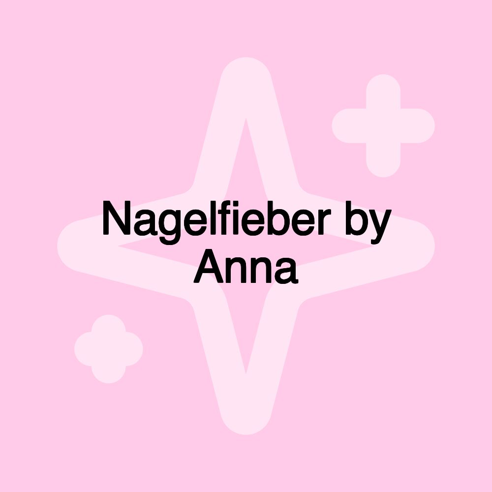 Nagelfieber by Anna