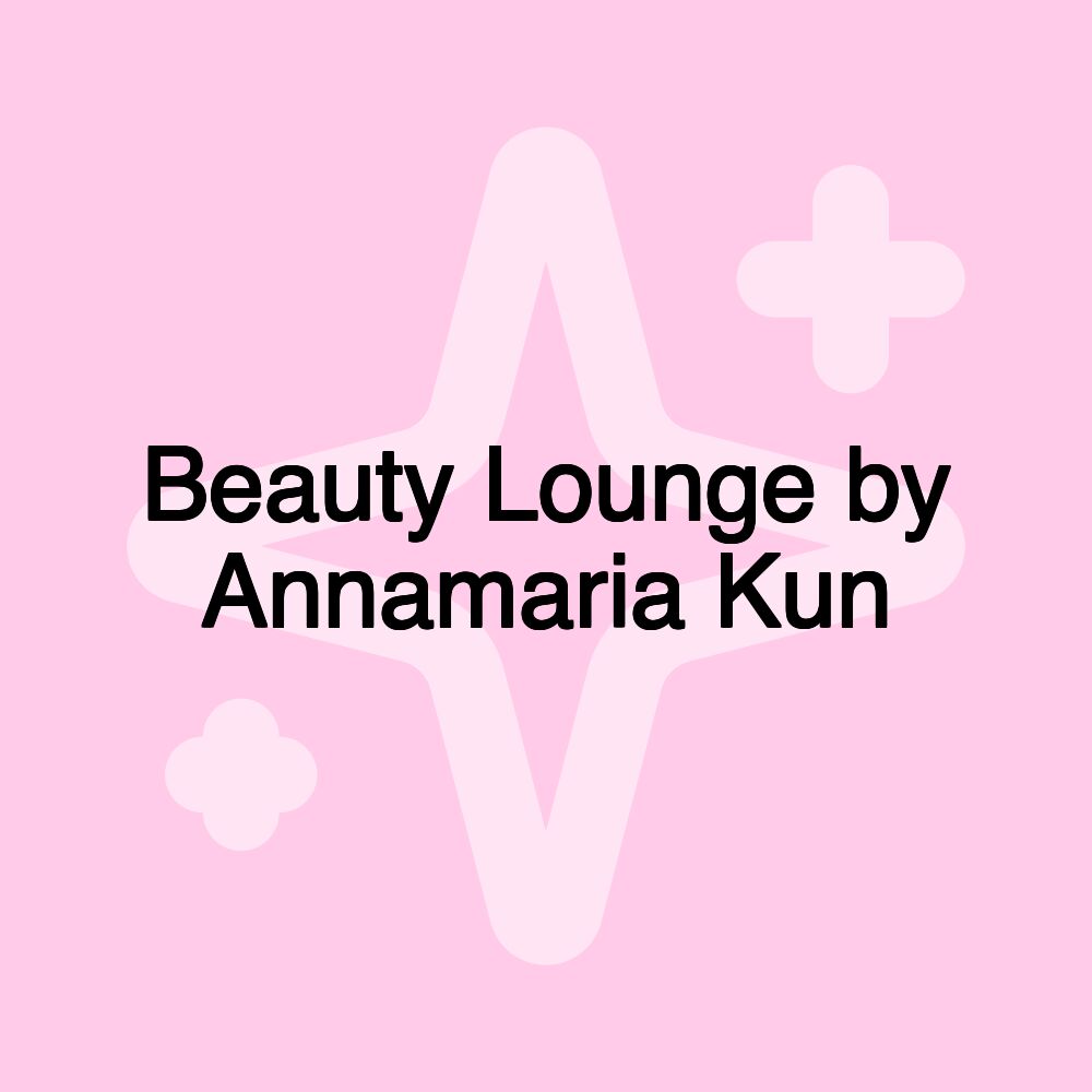 Beauty Lounge by Annamaria Kun