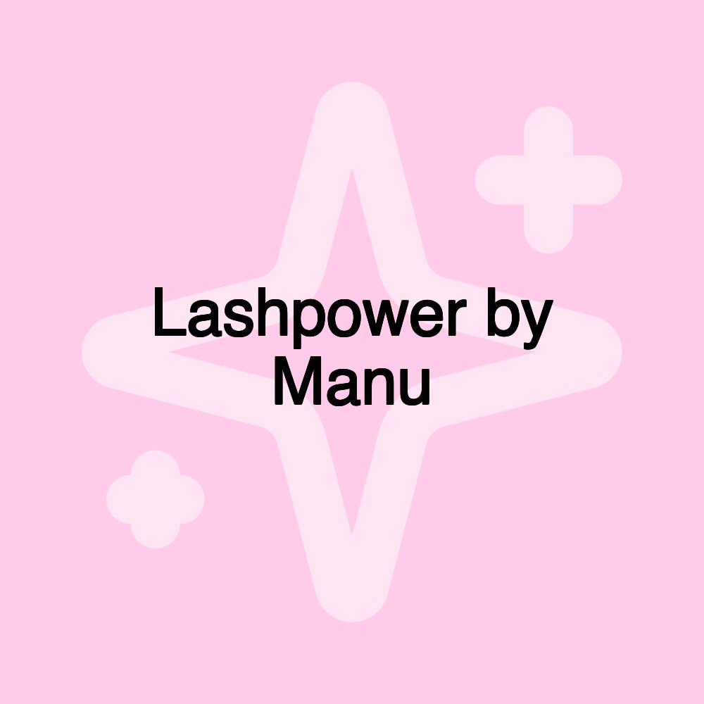 Lashpower by Manu