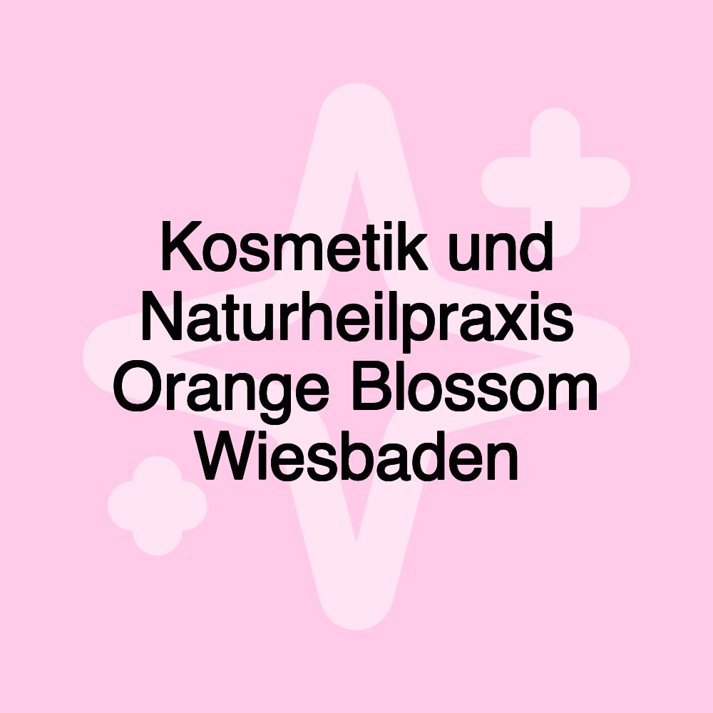 Kosmetik und Naturheilpraxis Orange Blossom Wiesbaden