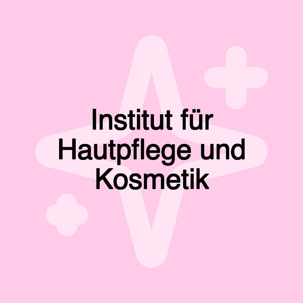 Institut für Hautpflege und Kosmetik