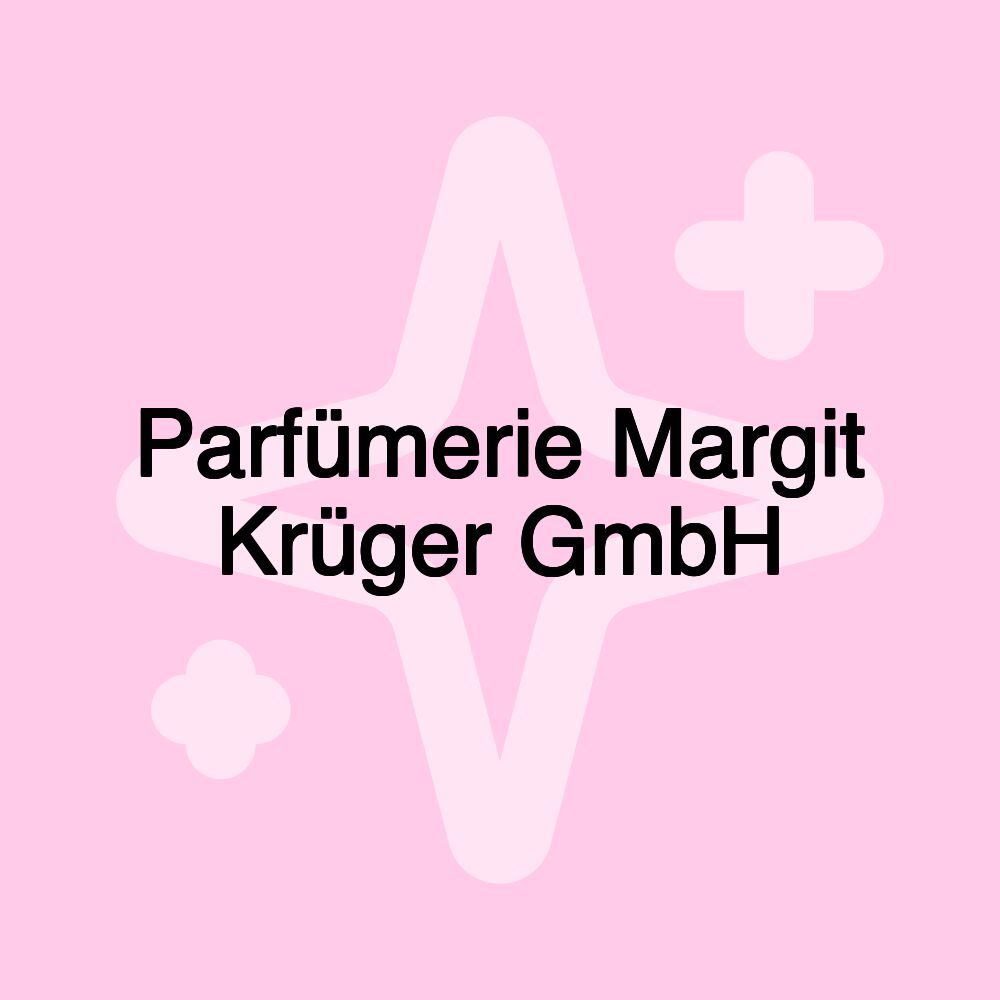 Parfümerie Margit Krüger GmbH