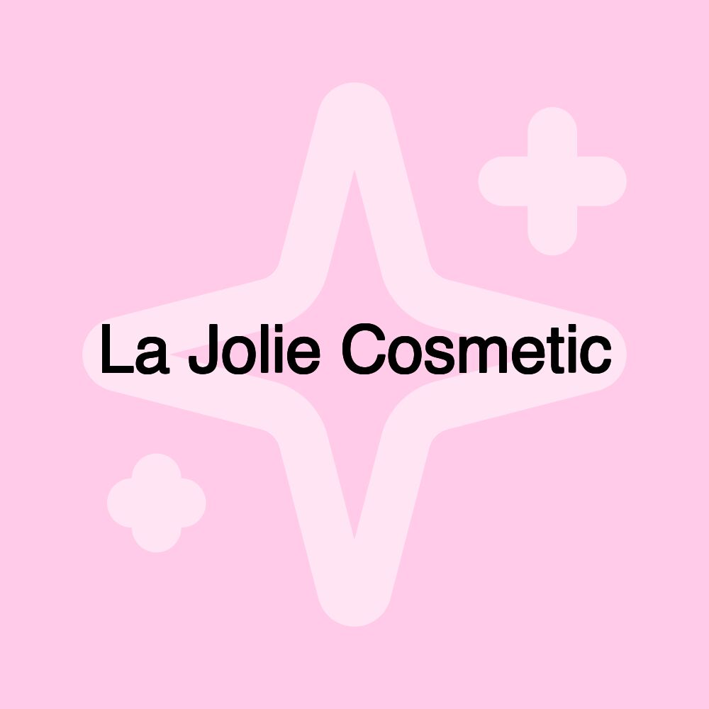 La Jolie Cosmetic