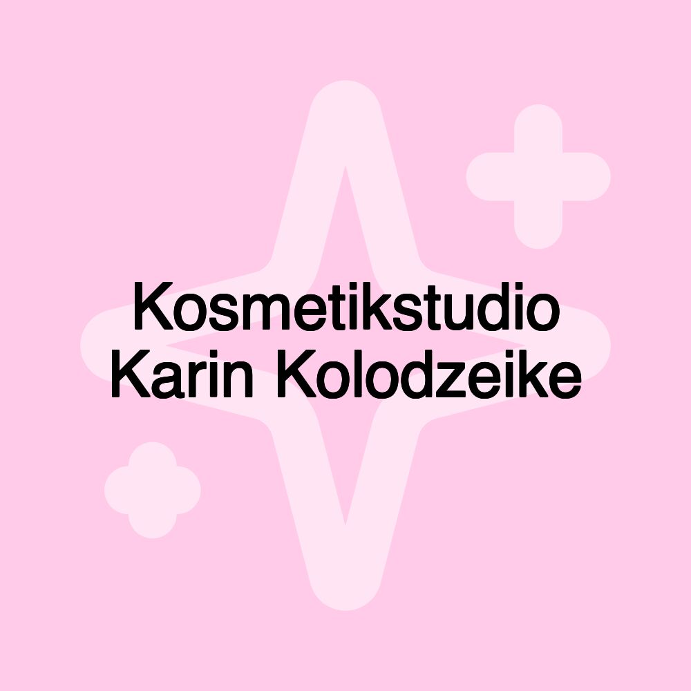 Kosmetikstudio Karin Kolodzeike