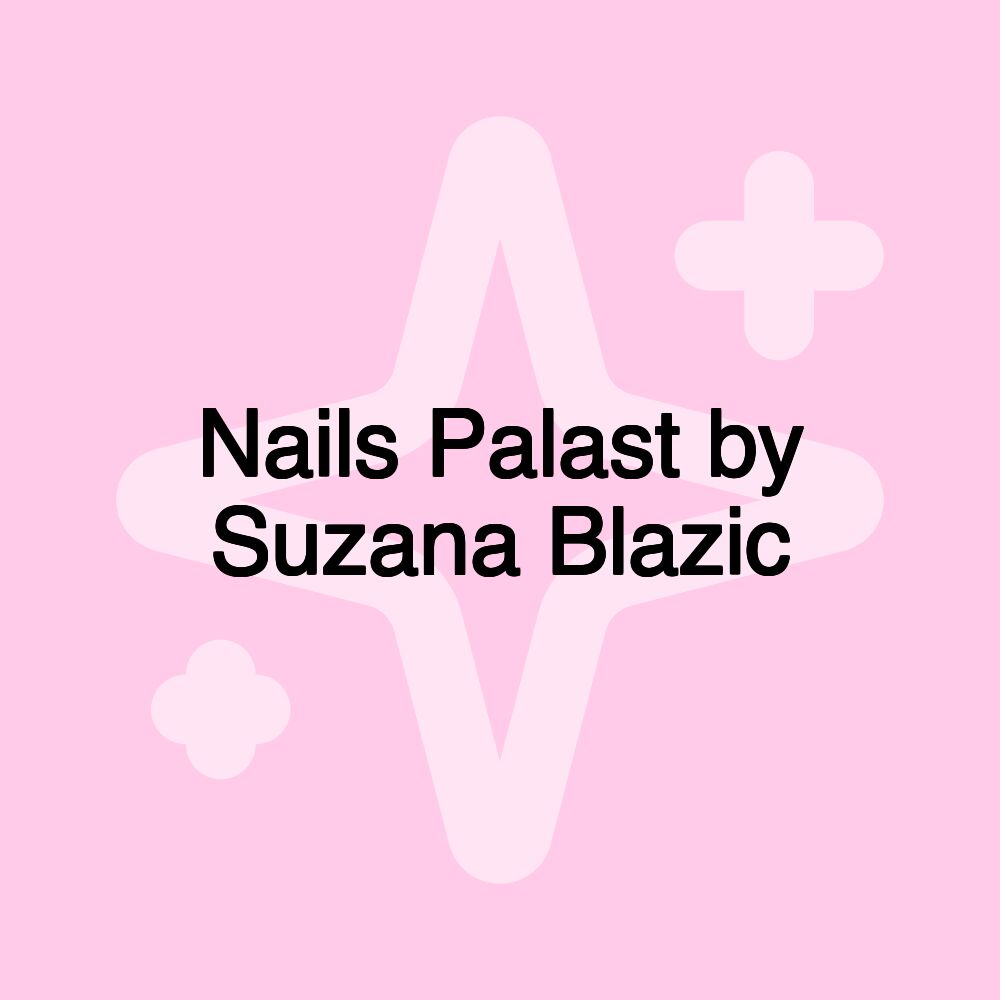 Nails Palast by Suzana Blazic