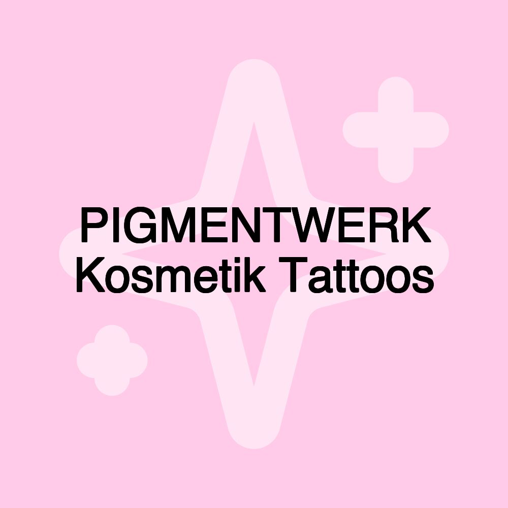 PIGMENTWERK Kosmetik Tattoos