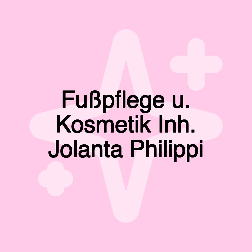 Fußpflege u. Kosmetik Inh. Jolanta Philippi