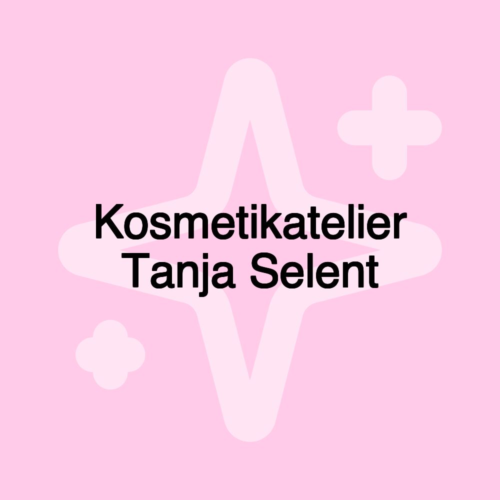 Kosmetikatelier Tanja Selent