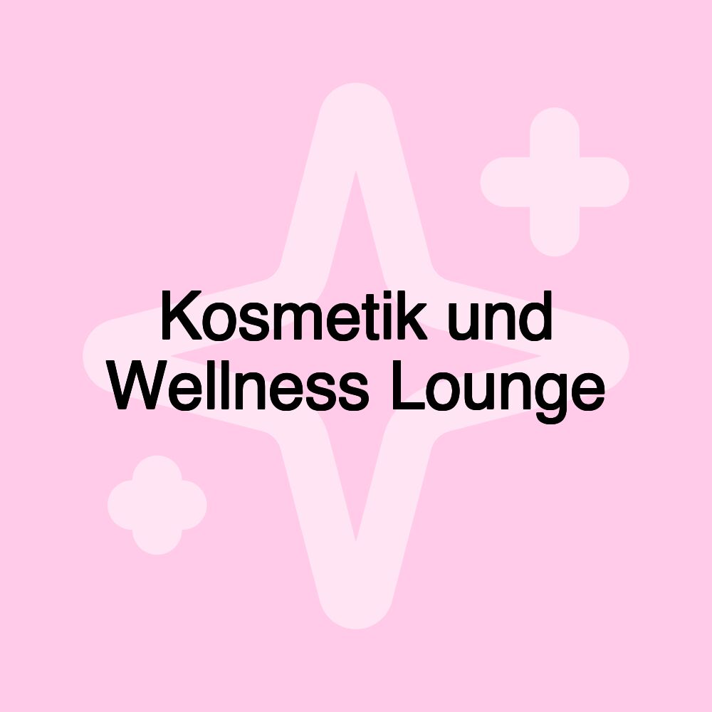 Kosmetik und Wellness Lounge