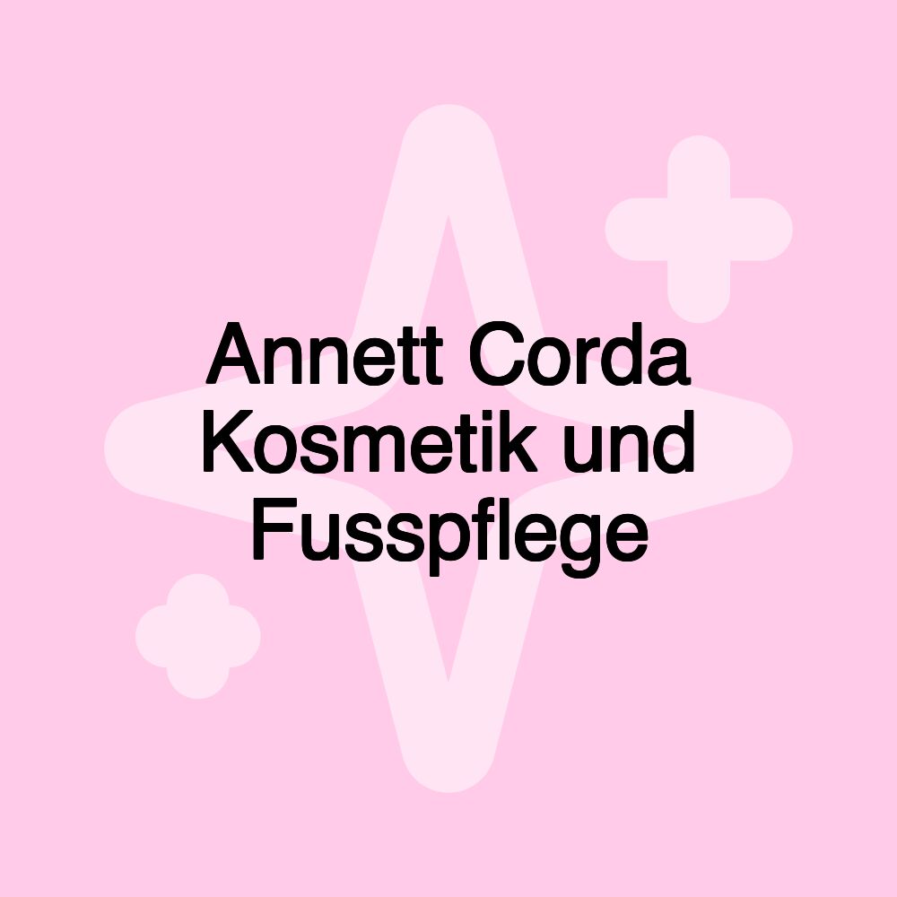 Annett Corda Kosmetik und Fusspflege