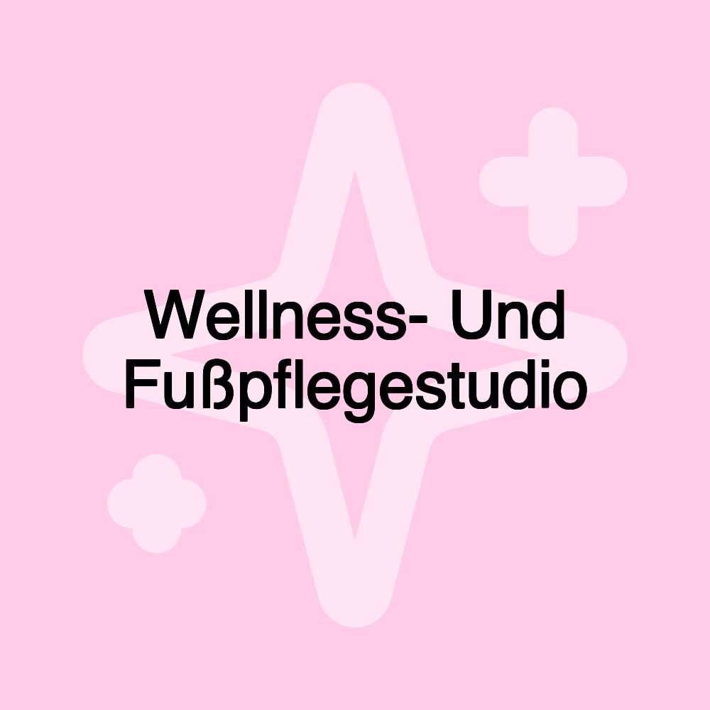 Wellness- Und Fußpflegestudio