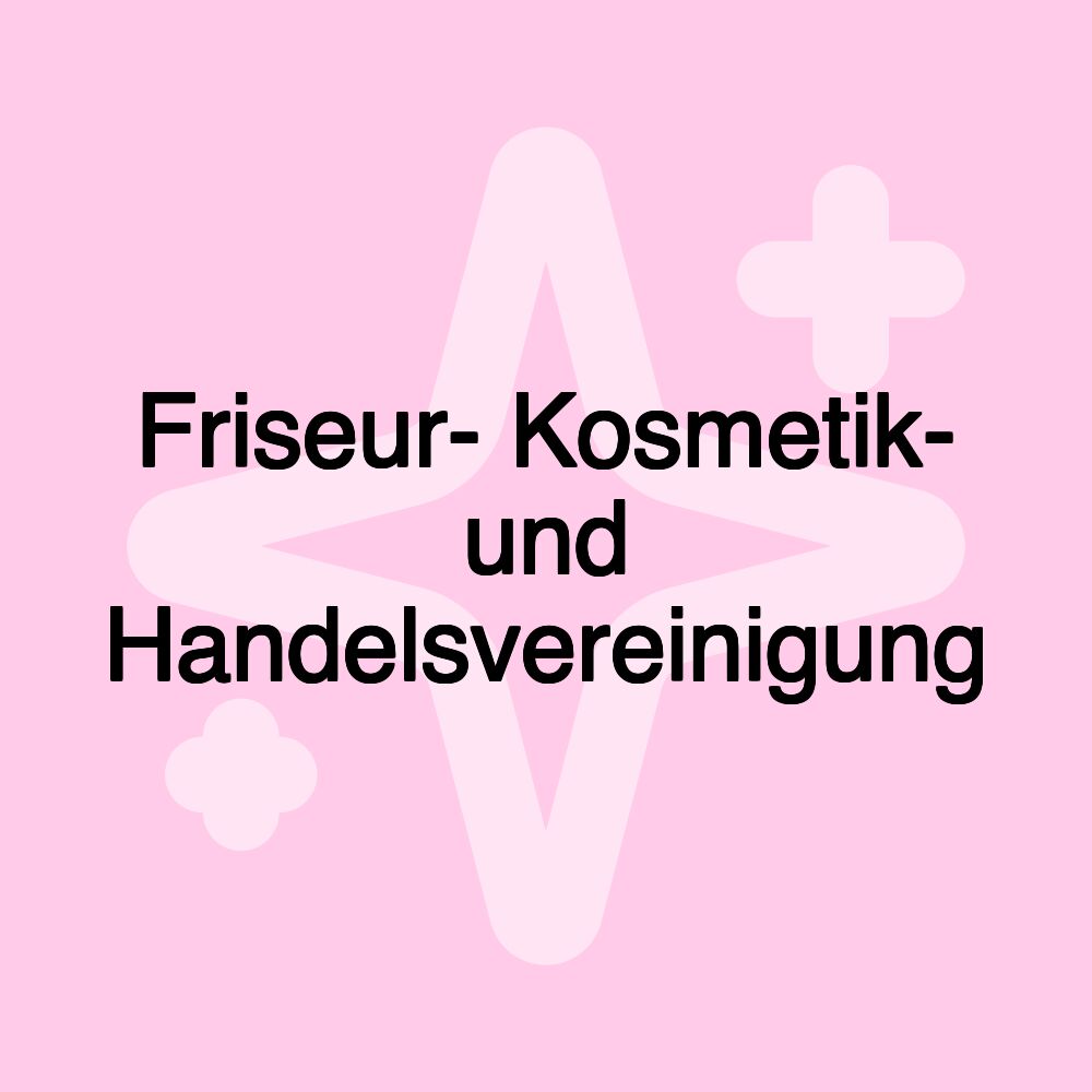 Friseur- Kosmetik- und Handelsvereinigung