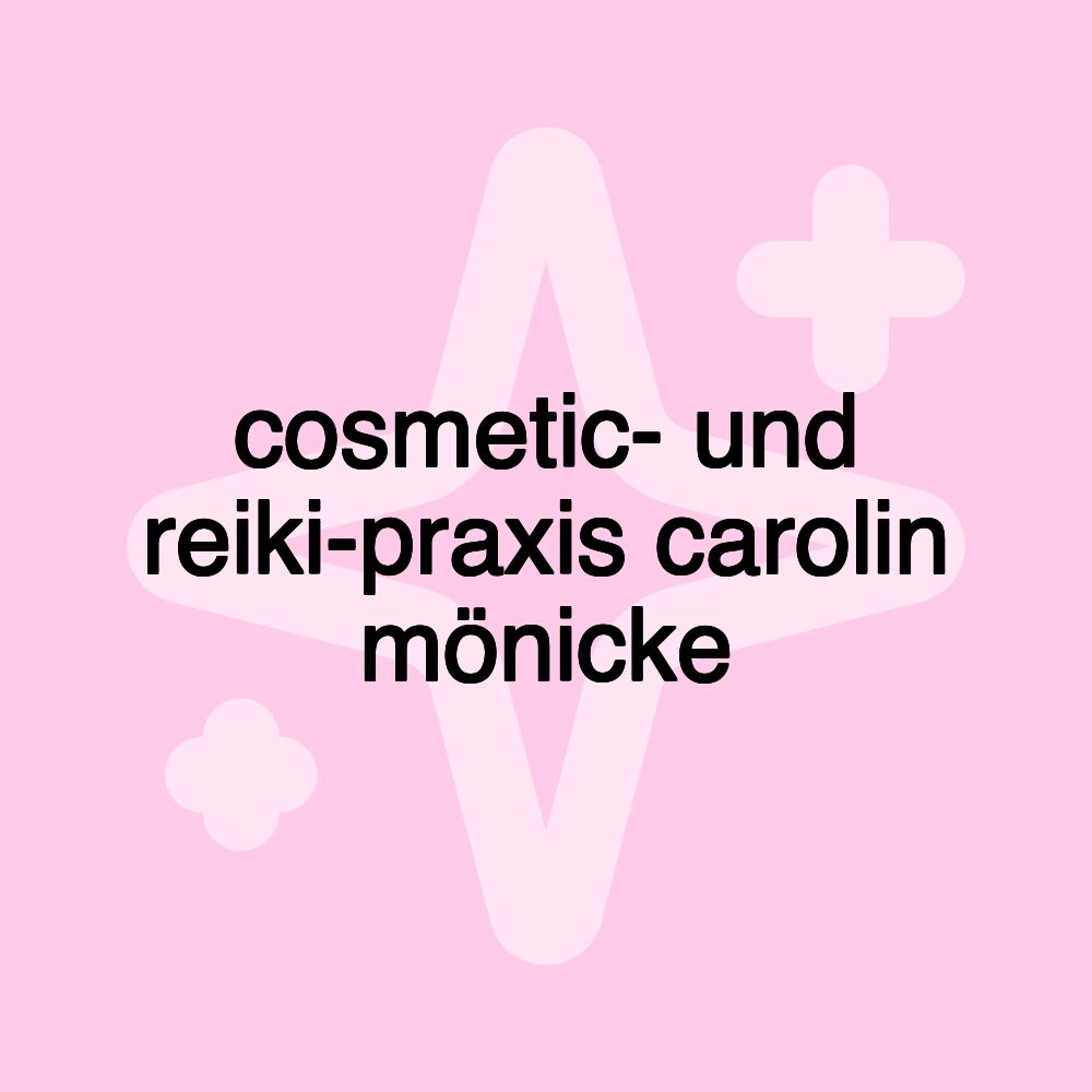 cosmetic- und reiki-praxis carolin mönicke