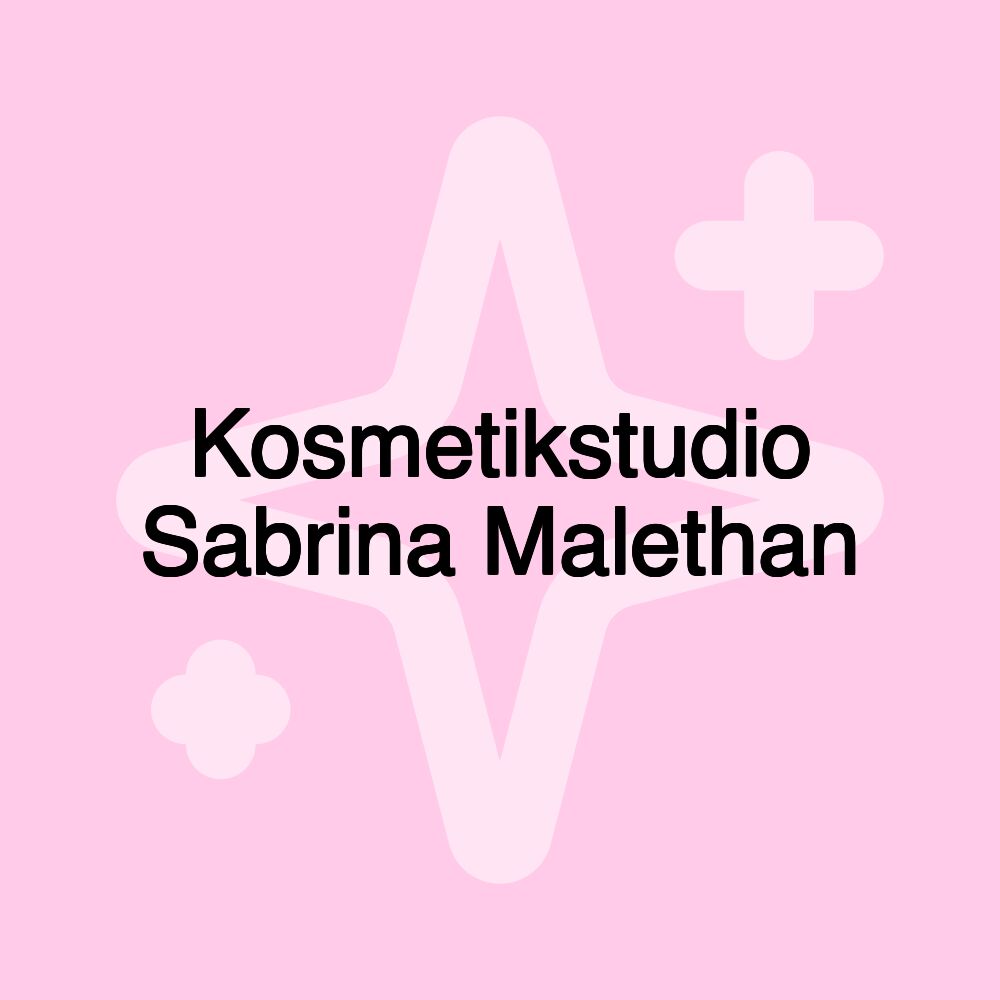 Kosmetikstudio Sabrina Malethan