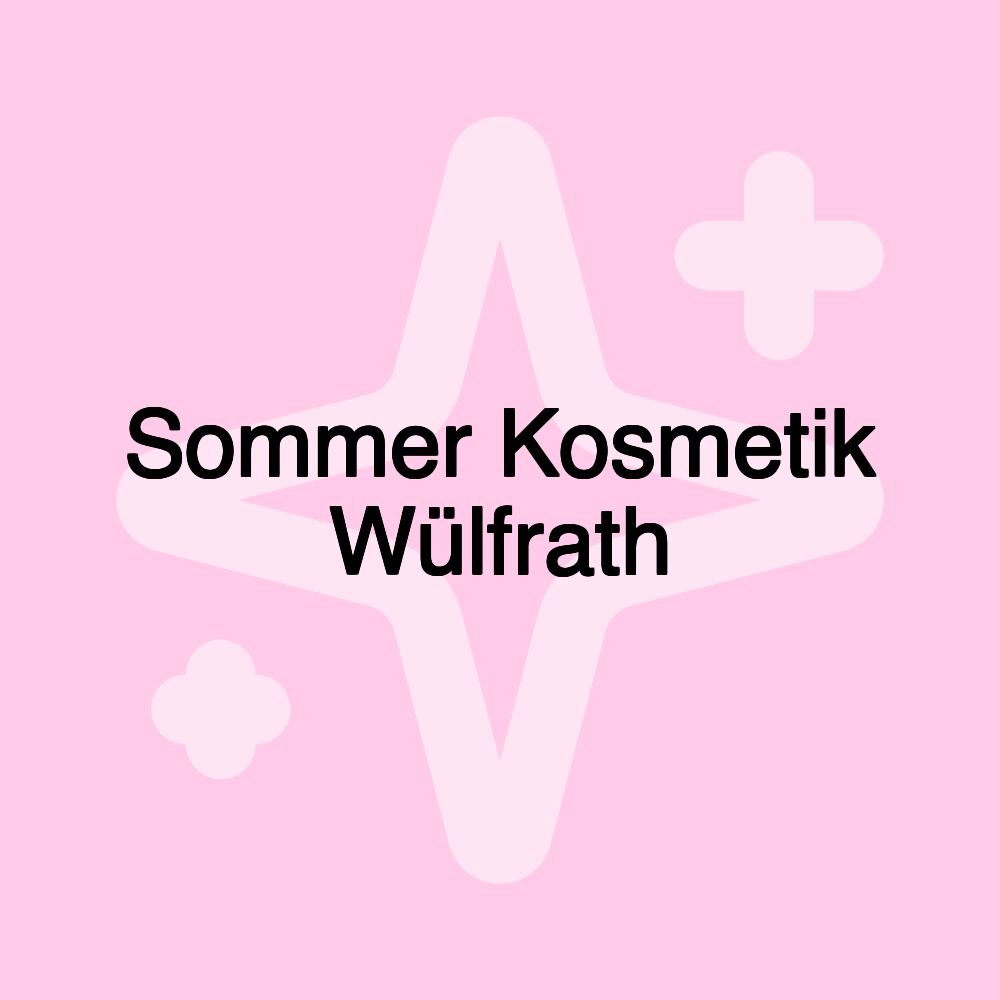 Sommer Kosmetik Wülfrath