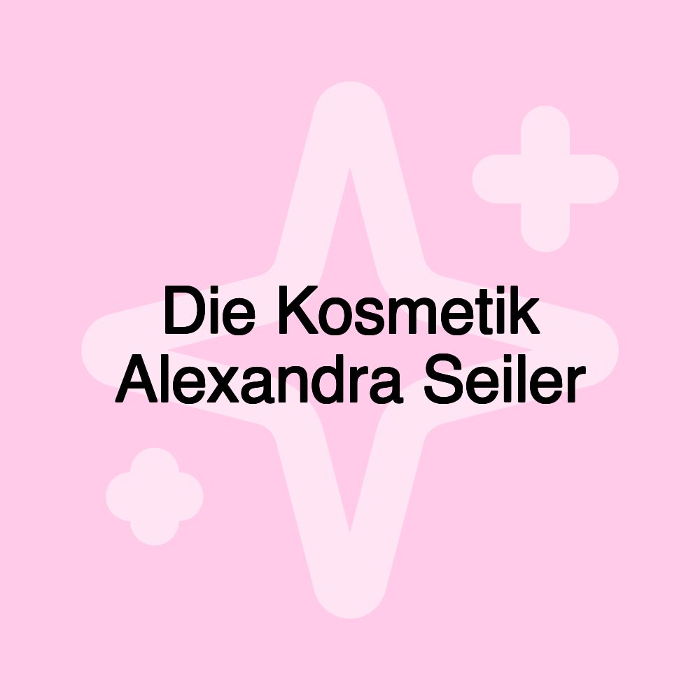 Die Kosmetik Alexandra Seiler