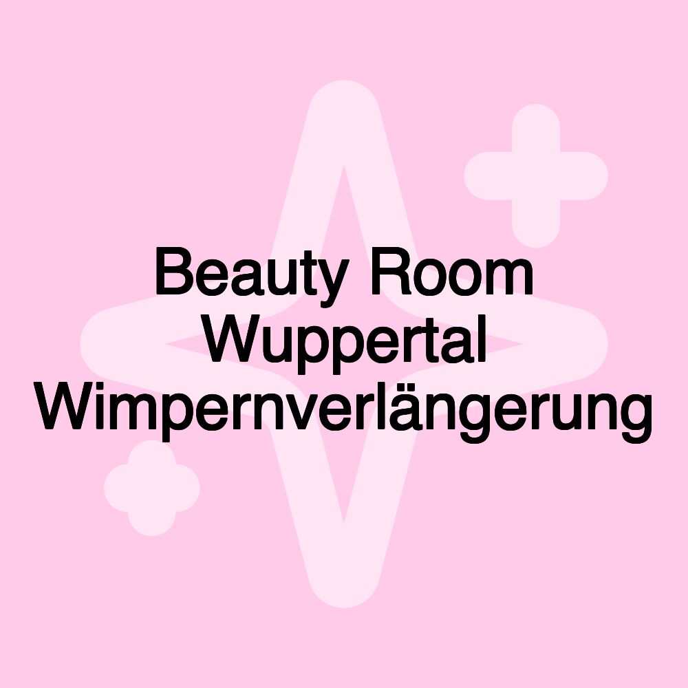 Beauty Room Wuppertal Wimpernverlängerung