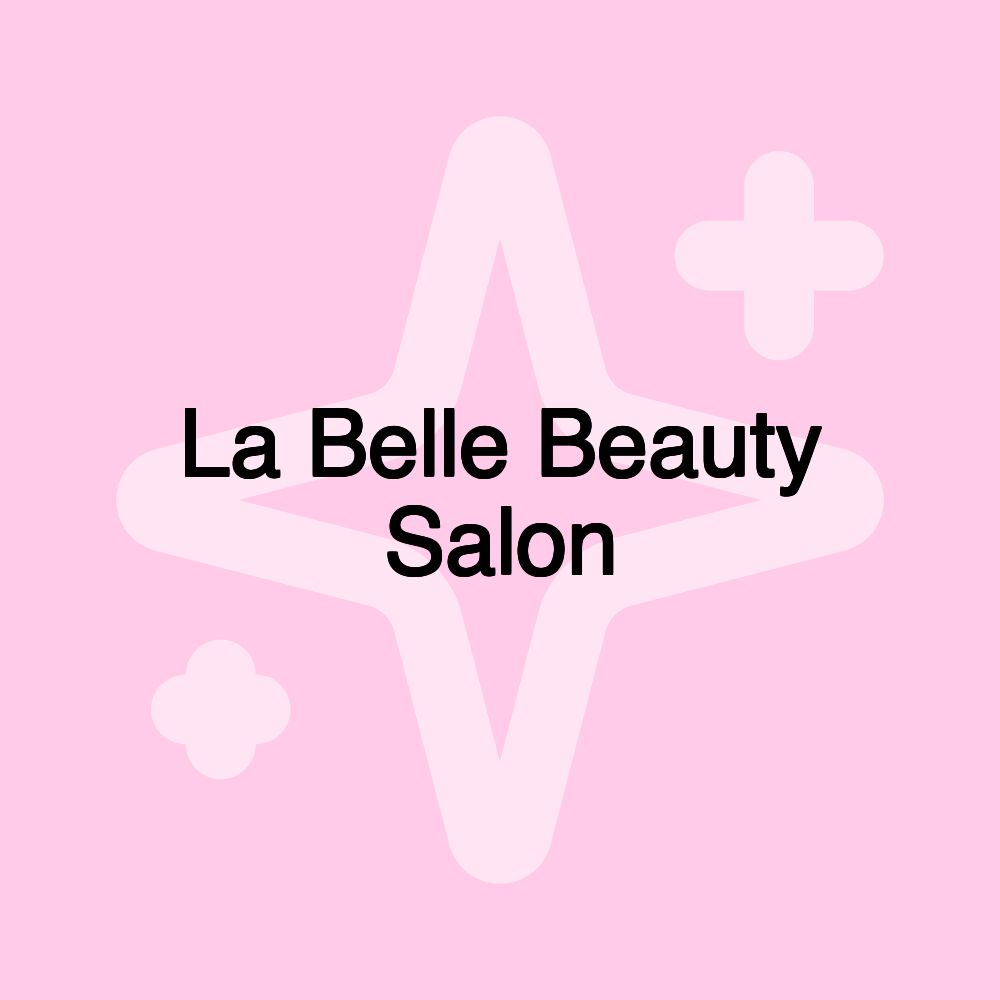 La Belle Beauty Salon