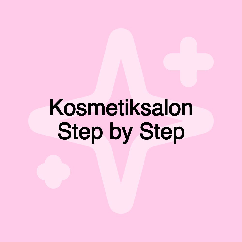 Kosmetiksalon Step by Step