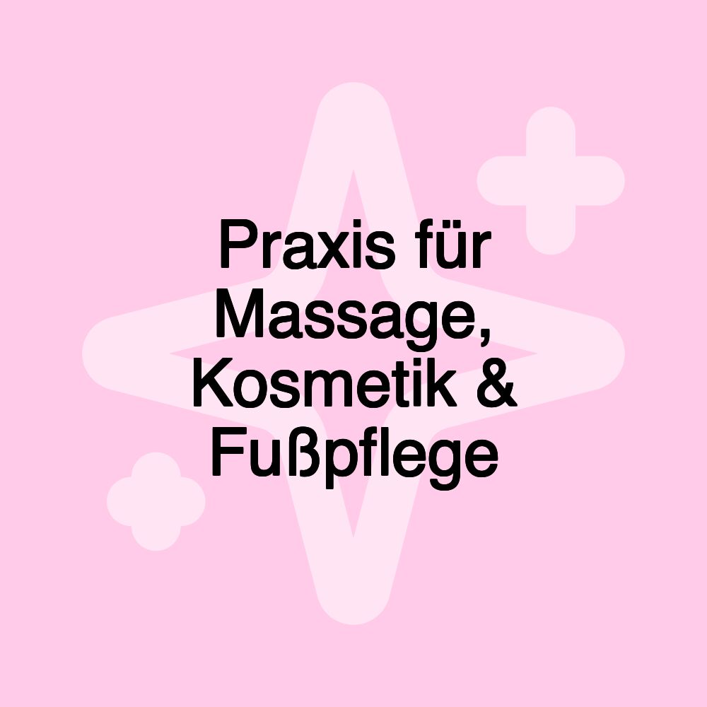 Praxis für Massage, Kosmetik & Fußpflege