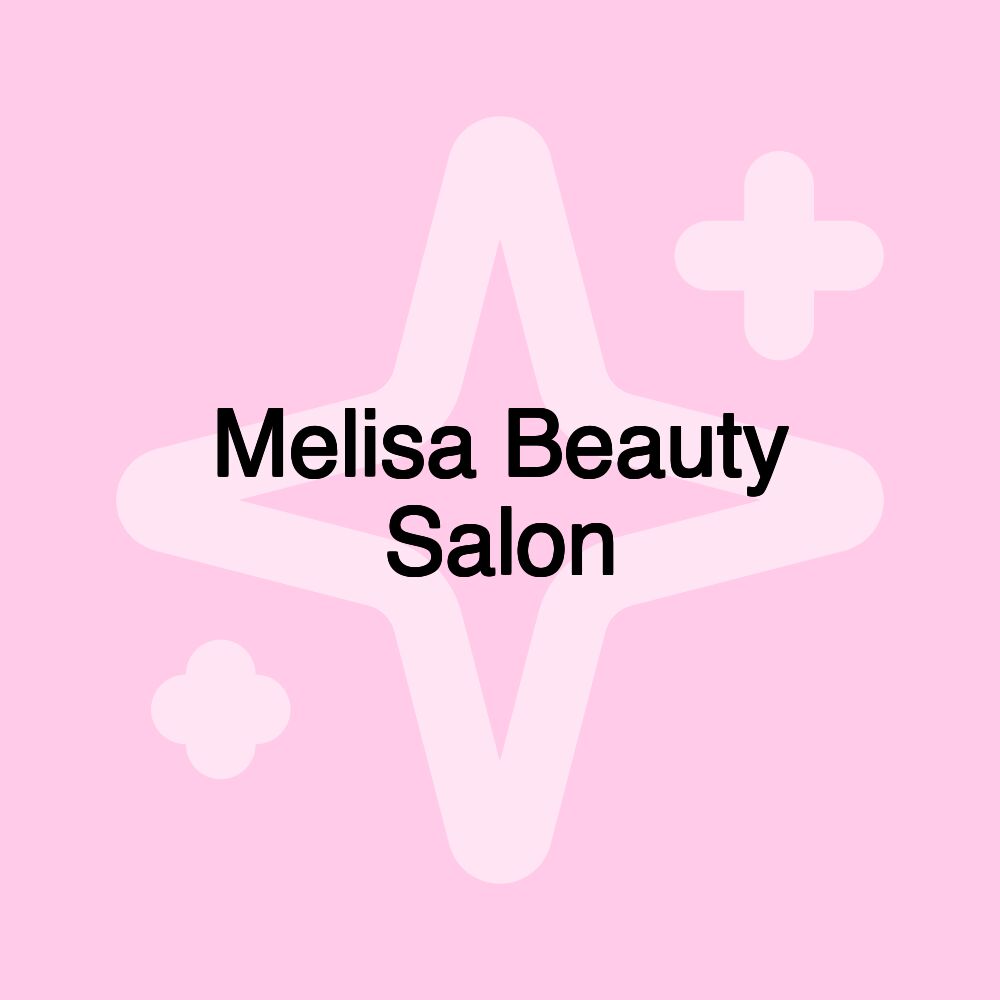 Melisa Beauty Salon