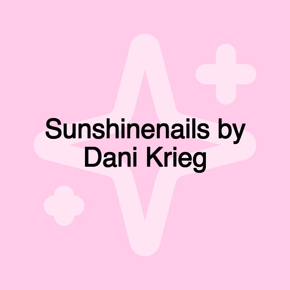 Sunshinenails by Dani Krieg