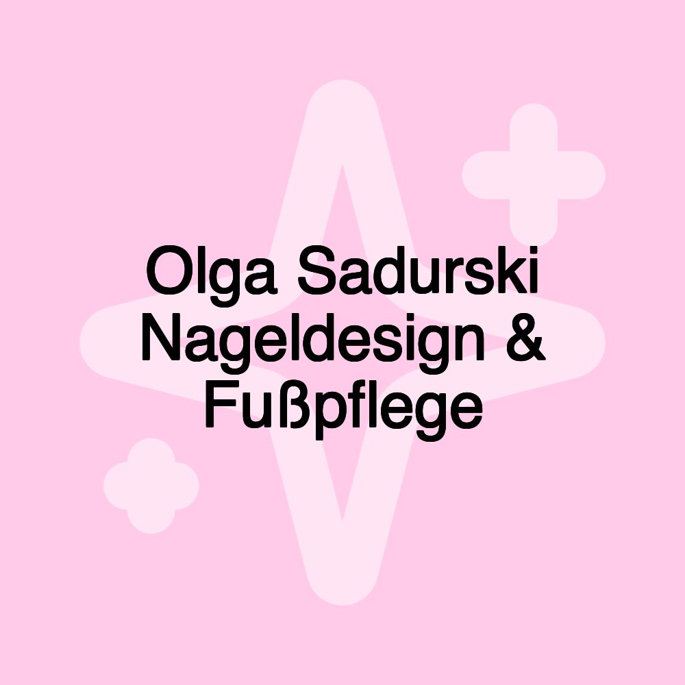 Olga Sadurski Nageldesign & Fußpflege