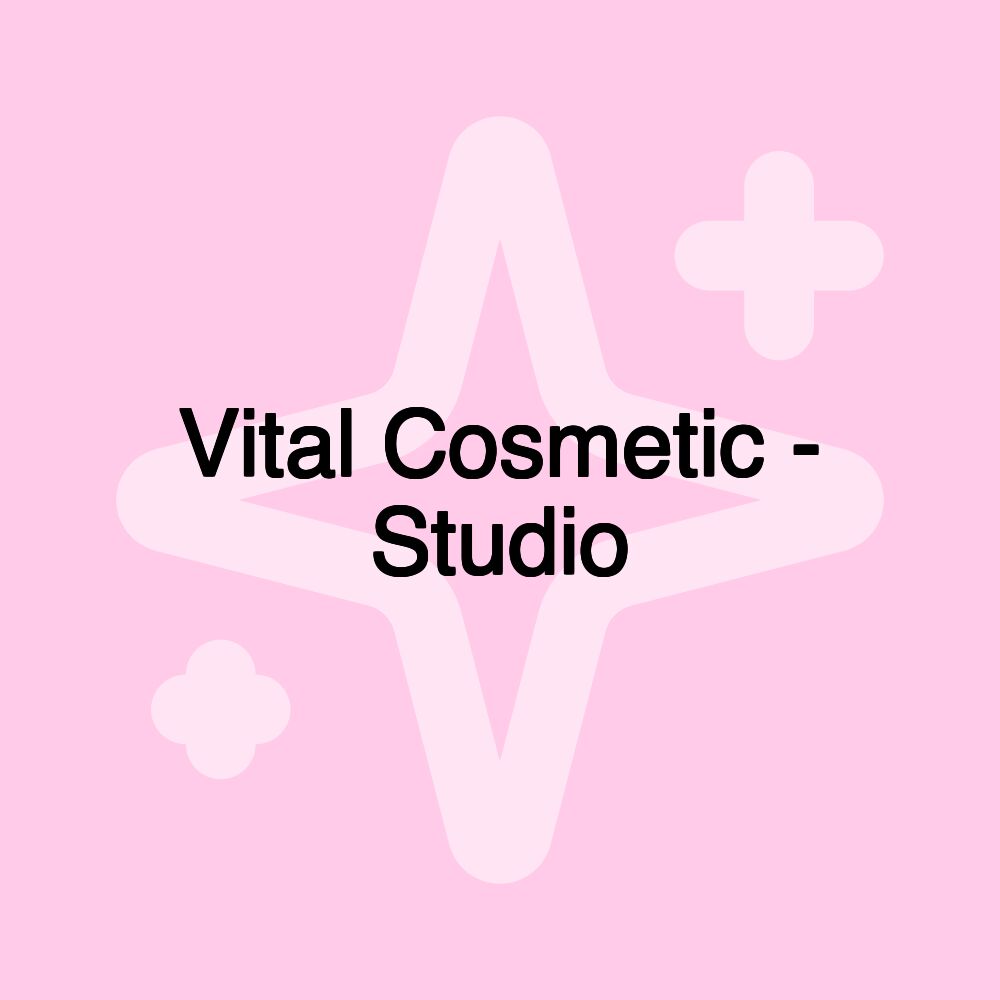 Vital Cosmetic - Studio