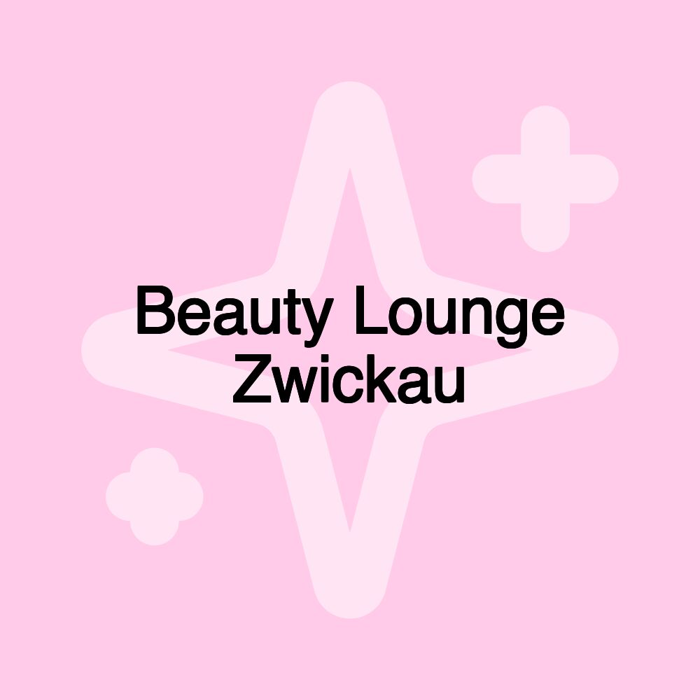 Beauty Lounge Zwickau