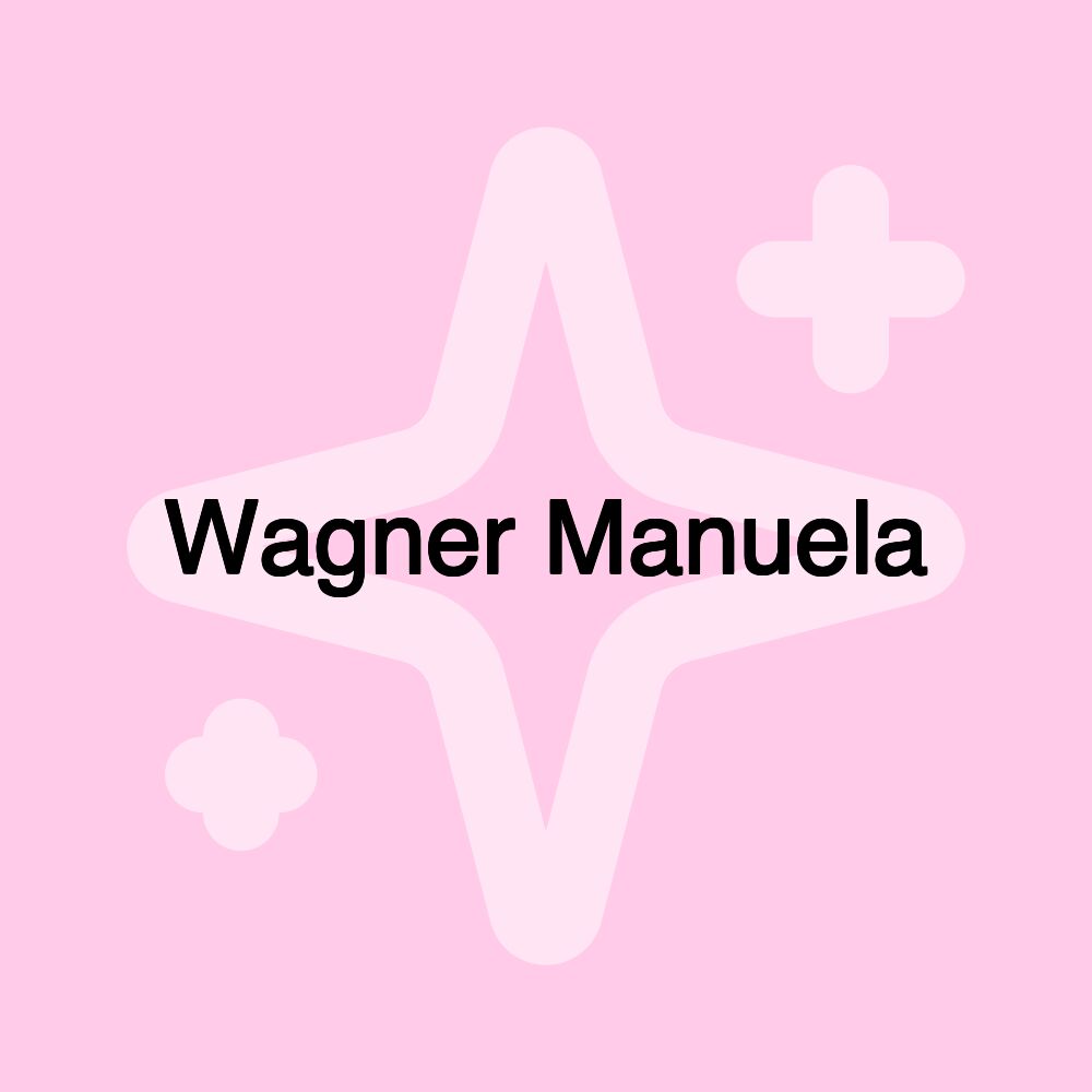 Wagner Manuela