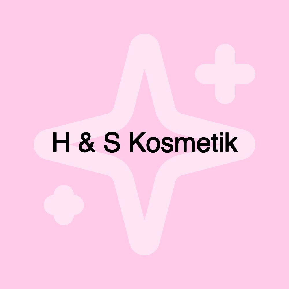 H & S Kosmetik