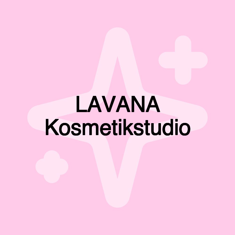 LAVANA Kosmetikstudio