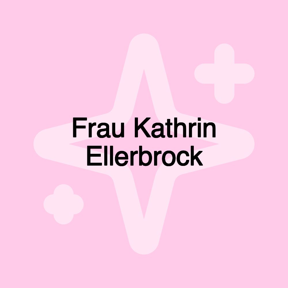 Frau Kathrin Ellerbrock