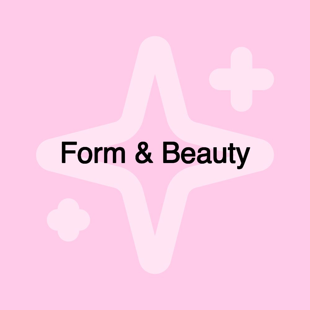 Form & Beauty