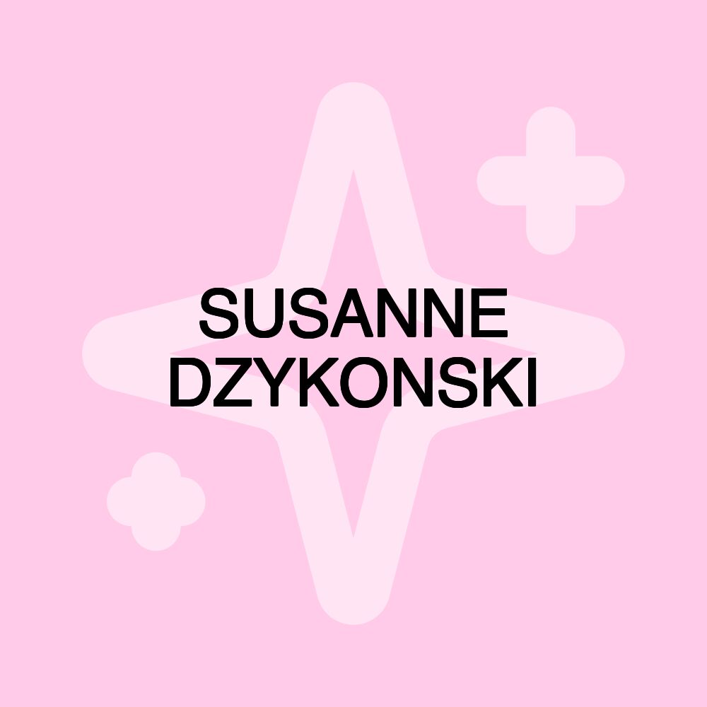 SUSANNE DZYKONSKI