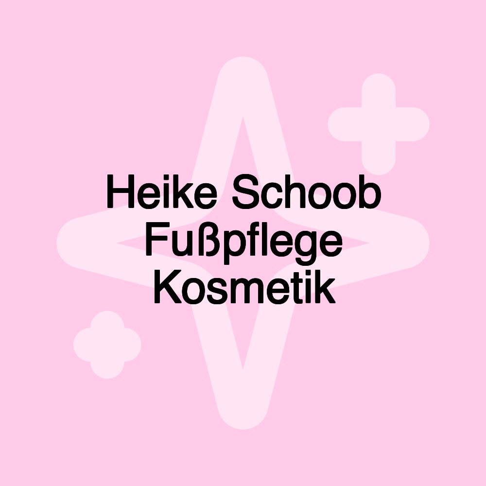 Heike Schoob Fußpflege Kosmetik