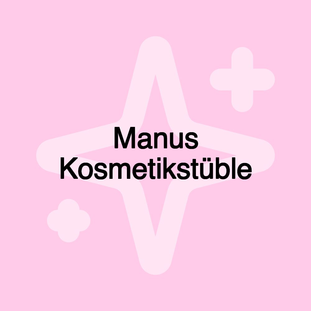 Manus Kosmetikstüble