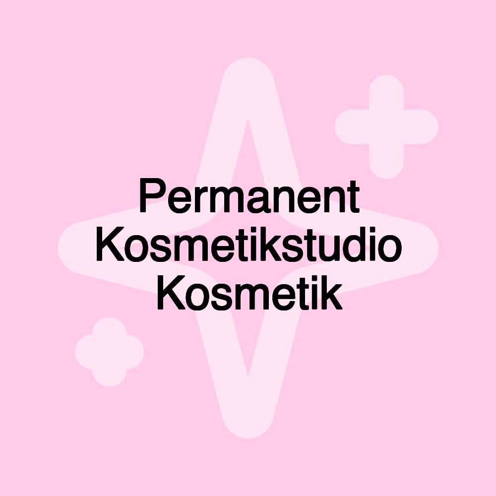 Permanent Kosmetikstudio Kosmetik